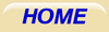 HOME button. Click here to return to this website's home page.